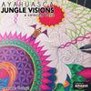 Ayahuasca Jungle Visions:<span> A Coloring Book</span>