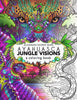 Ayahuasca Jungle Visions:<span> A Coloring Book</span>