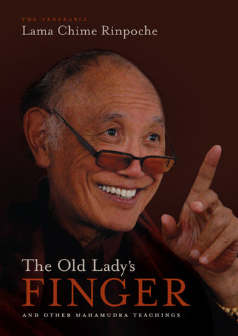 The Old Lady’s Finger —<span> and Other Mahamudra Teachings (DVD)</span>