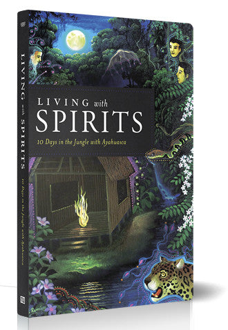 Living with Spirits: 10 Days in the Jungle with Ayahuasca - Video Download
