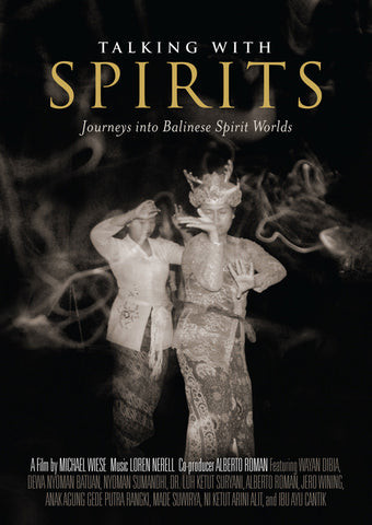 Talking with Spirits: <span>Journeys into Balinese Spirit Worlds (DVD)</span>